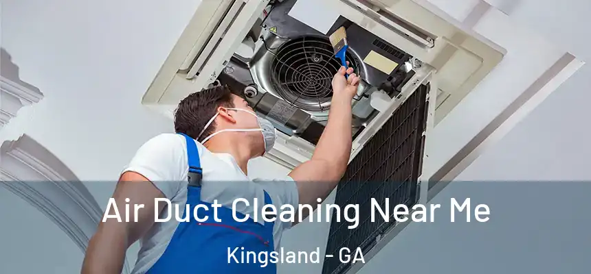  Air Duct Cleaning Near Me Kingsland - GA