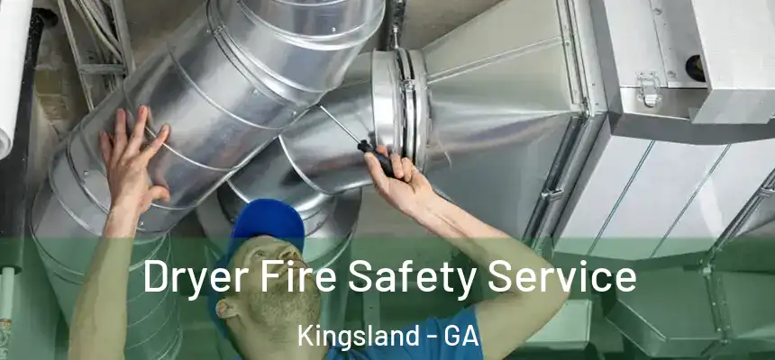  Dryer Fire Safety Service Kingsland - GA